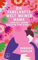 Kneipp Verlag Die fabelhafte Welt meiner Mama
