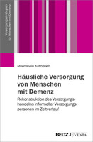 Juventa Verlag GmbH Häusliche Versorgung von Menschen mit Demenz