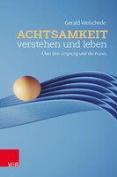 Vandenhoeck + Ruprecht Achtsamkeit verstehen und leben