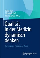 Springer Fachmedien Wiesbaden Qualität in der Medizin dynamisch denken