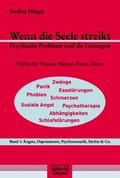 dgvt-Verlag Wenn die Seele streikt - Psychische Probleme und die Lösungen. Hilfen für Frauen, Männer, Paare, Eltern