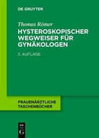 Gruyter, Walter de GmbH Hysteroskopischer Wegweiser für Gynäkologen