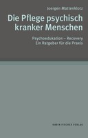 Fischer, Karin Verlag Die Pflege psychisch kranker Menschen