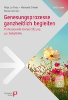 Psychiatrie-Verlag GmbH Genesungsprozesse ganzheitlich begleiten