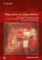 PSYCHOSOZIAL-VERLAG Migration im Jugendalter