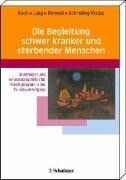 Schattauer GmbH Die Begleitung schwer kranker und sterbender Menschen