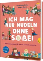 Gabriel Verlag Ich mag nur Nudeln ohne Soße!