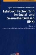 Lehrbuch Fachwirt/in im Sozial- und Gesundheitswesen (IHK) 1