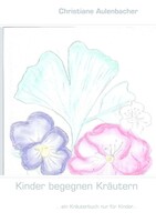 BoD - Books on Demand Kinder begegnen Kräutern