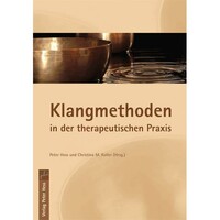 Peter Hess Klangmethoden in der therapeutischen Praxis