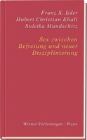 Picus Verlag GmbH Sex zwischen Befreiung und neuer Disziplinierung