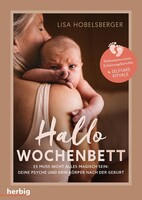 Herbig Hallo Wochenbett