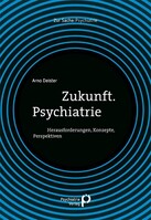 Psychiatrie-Verlag GmbH Zukunft. Psychiatrie
