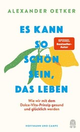 Es kann so sch&ouml;n sein, das Leben
