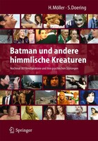 Springer Berlin Heidelberg Batman und andere himmlische Kreaturen - Nochmal 30 Filmcharaktere und ihre psychischen Störungen