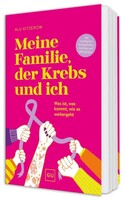 Graefe und Unzer Verlag Meine Familie, der Krebs und ich