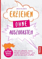 Trias Erziehen ohne auszurasten
