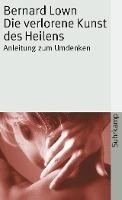 Suhrkamp Verlag AG Die verlorene Kunst des Heilens