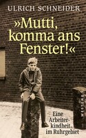 "Mutti, komma ans Fenster"