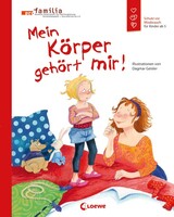 Loewe Verlag GmbH Mein Körper gehört mir!