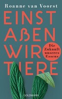 Goldmann Verlag Einst aßen wir Tiere