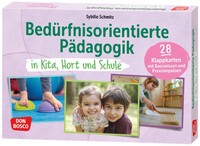 Bedürfnisorientierte Pädagogik in Kita, Hort und Schule