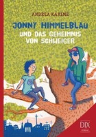 DIX Verlag & PR Jonny Himmelblau und das Geheimnis von Schweiger