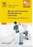 Urban & Fischer/Elsevier Was wir noch tun können: Rehabilitation am Lebensende