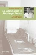 Jonas Verlag F. Kunst U. Als Gefängnisarzt im Nürnberger Prozess. Mit DVD-Audio