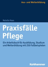 Praxisf&auml;lle Pflege