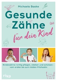 Gesunde Z&auml;hne f&uuml;r dein Kind