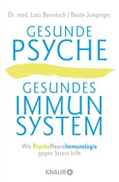 Gesunde Psyche, gesundes Immunsystem