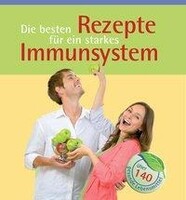 Tandem Verlag Die besten Rezepte für ein starkes Immunsystem
