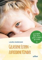 Arbor Verlag Gelassene Eltern - zufriedene Kinder