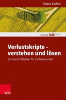 Vandenhoeck + Ruprecht Verlustskripte - verstehen und lösen