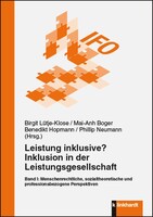 Klinkhardt, Julius Leistung inklusive? Inklusion in der Leistungsgesellschaft, Band I