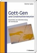 Schattauer GmbH Gott-Gen und Grossmutterneuron