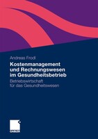 Gabler Verlag Kostenmanagement und Rechnungswesen im Gesundheitsbetrieb
