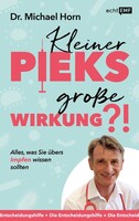 Edition Michael Fischer Kleiner Pieks, große Wirkung - Alles, was Sie übers Impfen wissen sollten