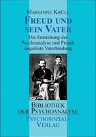 Psychosozial Verlag GbR Freud und sein Vater