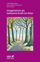 Klett-Cotta Verlag Imagination als heilsame Kraft im Alter