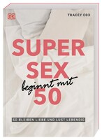 Dorling Kindersley Verlag Super Sex beginnt mit 50