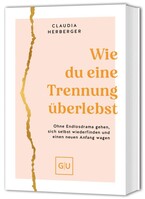 Gräfe & Unzer Wie du eine Trennung überlebst
