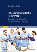 Urban & Fischer/Elsevier Fallorientierte Didaktik in der Pflege
