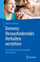 Springer Demenz: Herausforderndes Verhalten verstehen