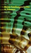 Meine Familiengeschichte in Träumen