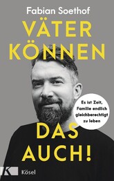V&auml;ter k&ouml;nnen das auch!
