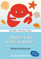 Modernes Lernen Borgmann „Demenz, ist das ein Tier wie Krebs?“