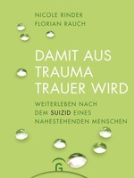 Guetersloher Verlagshaus Damit aus Trauma Trauer wird