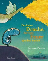 Baumhaus Verlag GmbH Der kleine Drache, der kein Feuer spucken konnte